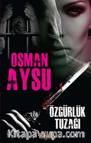 Özgürlük Tuzağı