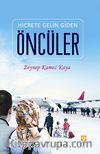 Hicrete Gelin Giden Öncüler