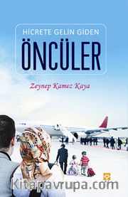 Hicrete Gelin Giden Öncüler