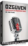 Özgüven & Mutluluk ve Başarının Sırrı