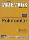 Polinomlar / Konu Odaklı Matematik Fasikülleri