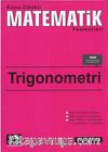 Trigonometri / Konu Odaklı Matematik Fasikülleri