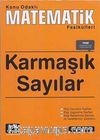 Karmaşık Sayılar / Konu Odaklı Matematik Fasikülleri