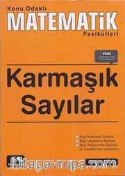 Karmaşık Sayılar / Konu Odaklı Matematik Fasikülleri