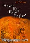Hayat Kaç Kere Başlar?