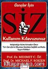 Siz: Kullanım Kılavuzunuz (Gençler İçin)