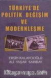 Türkiye'de Politik Değişim ve Modernleşme