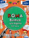 Roma & Bilmek İstediğiniz Her Şey