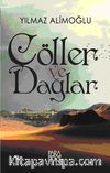 Çöller ve Dağlar