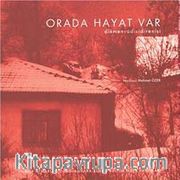 Orada Hayat Var