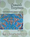 Osmanlı Tezyinatı & Klasik Devir İstanbul Hanedan Türbeleri (1522-1604) (Ciltli)