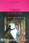 Yarım Sevmeler