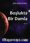 Boşlukta Bir Damla