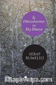 İç Dünyalarımız ve Dış Dünya