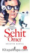 Tunus Kıyamında Bir Şehit Ömer