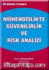 Mühendislikte Güvenilirlik ve Risk Analizi