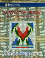Kumaş Yapı Bilgisi <br /> Çift Katlı Kumaş Örgüleri