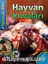 Eğlenceli Bilim - Hayvan Yuvaları