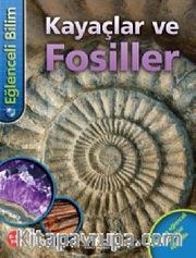 Eğlenceli Bilim - Kayaçlar ve Fosiller