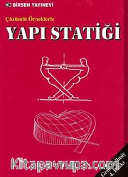 Çözümlü Örneklerle Yapı Statiği