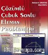 Çözümlü Çubuk Sonlu Eleman Problemleri