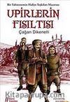 Upirlerin Fısıltısı & Bir Tahtezzemin Hafiye Teşkilatı Macerası