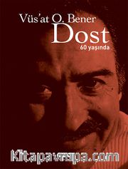 Dost <br /> 60 Yaşında