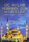 Üç Aylar Mübarek Gün ve Geceler & Fazileti, Duaları ve Tesbihatları