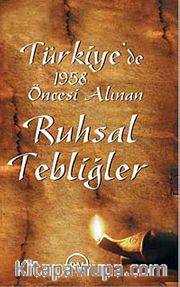 Türkiye'de 1958 Öncesi Alınan Ruhsal Tebliğler