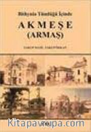 Bithynia Tümlüğü İçinde Akmeşe (Armaş)