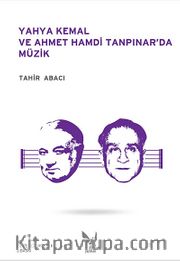 Yahya Kemal ve Ahmet Hamdi Tanpınar'da Müzik