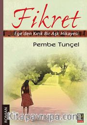 Fikret <br /> Ege'den Kırık Bir Aşk Hikayesi