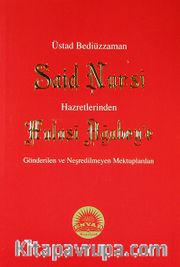 Üstad Bediüzzaman Said Nursi Hazretlerinden Hulusi Ağabey'e Gönderilen ve Neşredilmeyen Mektuplardan - Orta Boy (Kod:428)