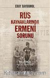 Rus Kaynaklarında Ermeni Sorunu 1914-1915