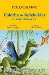 Ejderha ile Kelebekler ve Diğer Hikayeler