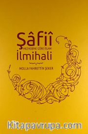 Şafii Mezhebine Göre İslam İlmihali (Ciltli)