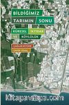 Bildiğimiz Tarımın Sonu & Küresel İktidar ve Köylülük
