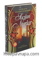 On İki Ay ve Mübarek Gecelerde Saçılan Nurlar