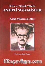 Kırklı ve Altmışlı Yıllarda Antepli Sosyalistler