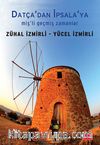 Datça'dan İpsala'ya & Miş'li Geçmiş Zamanlar