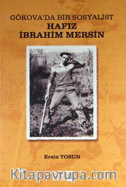 Hafız İbrahim Mersin <br /> Gökova'da Bir Sosyalist