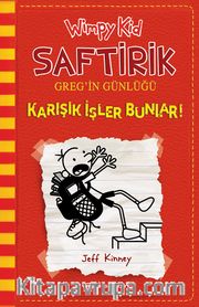 Saftirik Greg'in Günlüğü <br /> Karışık İşler Bunlar 11. Kitap