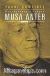 Dostlarının Gözüyle Musa Anter