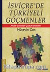 İsviçre'de Türkiyeli Göçmenler & Anılar-Sorunlar-Çözüm Önerileri