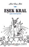 Eşek Kral & Çağların Mizahi Eleştirisidir 