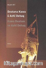Destana Kawa Ü Azhi Dehaq
