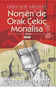 Norşen'de Orak Çekiç Monalisa