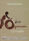 Bir Oyunun İçinde