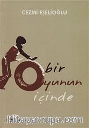Bir Oyunun İçinde