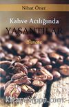 Kahve Acılığında Yaşantılar